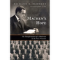Machen's Hope: The Transformation of a Modernist in the New Princeton - Hardcover