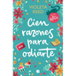 Cien Razones Para Odiarte / A Hundred Reasons to Hate You - Paperback