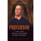 Precursor: A Novel about Ukrainian Philosopher Hryhoriy Skovoroda - Hardcover