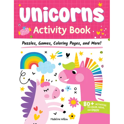 Unicorns Activity Book: Puzzles, Games, Coloring Pages, and More! - Paperback