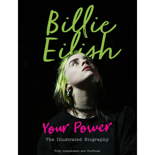 Billie Eilish: Your Power - Hardcover