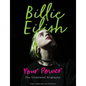 Billie Eilish: Your Power - Hardcover