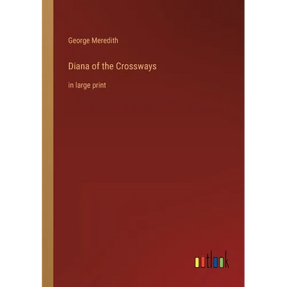 Diana of the Crossways: in large print - Paperback