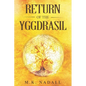 Return of the Yggdrasil - Paperback