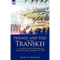 Friends and Foes in the Transkei: a Victorian Lady's Experience of Southern Africa During the 1870s - Hardcover