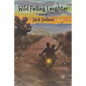 Wild Fading Laughter - Paperback