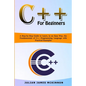 C++ for Beginners: A Step-by-Step Guide to Learn, in an Easy Way, the Fundamentals of C++ Programming Language with Practical Examples - Paperback
