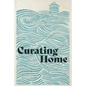 Curating Home - Paperback