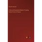 A New and Successful Mode of Treating Certain Forms of Cancer - Hardcover