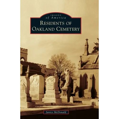 Residents of Oakland Cemetery - Hardcover