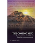 The Coming King: The growing Controversy about the Millennial Kingdom and the coming reign of Messiah - Paperback