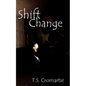 Shift Change - Paperback