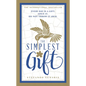 The Simplest Gift - Hardcover