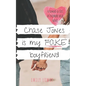Chase Jones is My Fake Boyfriend: A Sweet YA Romance - Paperback
