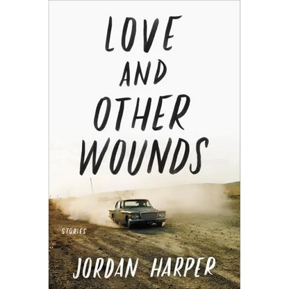 Love and Other Wounds: Stories - Paperback