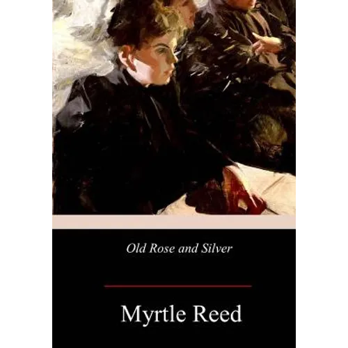 Old Rose and Silver - Paperback