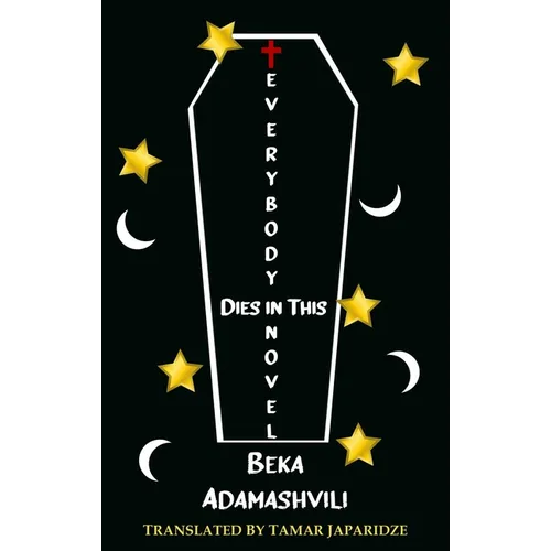 Everybody Dies in This Novel - Paperback
