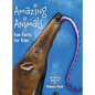 Amazing Animals: Fun Facts for Kids - Hardcover