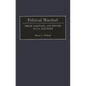 Political Mischief: Smear, Sabotage, and Reform in U.S. Elections - Hardcover