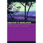 Creation to Revelation - Paperback