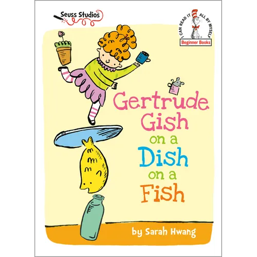 Gertrude Gish on a Dish on a Fish: A Seuss Studios Book - Hardcover