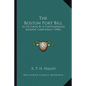 The Boston Port Bill: As Pictured By A Contemporary London Cartoonist (1904) - Paperback