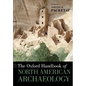The Oxford Handbook of North American Archaeology - Paperback