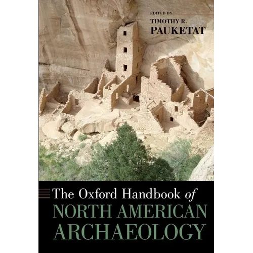 The Oxford Handbook of North American Archaeology - Paperback