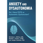 Anxiety and Dysautonomia: Do I Have Pots or Autonomic Dysfunction? - Paperback