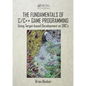 The Fundamentals of C/C++ Game Programming: Using Target-Based Development on Sbc's - Paperback