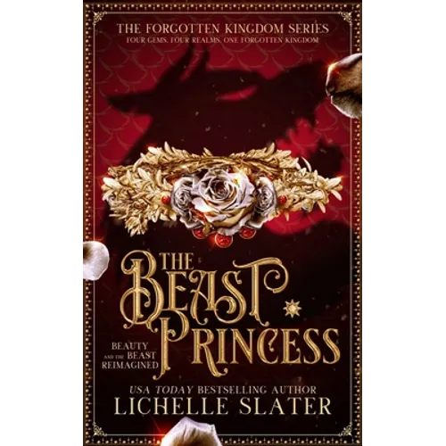 The Beast Princess: Beauty and the Beast Reimagined - Paperback