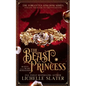 The Beast Princess: Beauty and the Beast Reimagined - Paperback