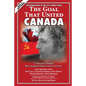 The Goal that United Canada - Paperback