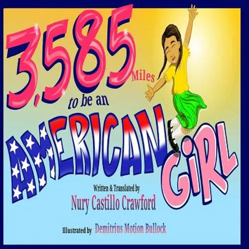 3,585 Miles to be an American Girl - Paperback