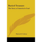 Buried Treasure: The Story of America's Coal - Paperback