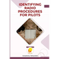 Identifying Radio Procedures for Pilots - Paperback