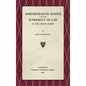 Administrative Justice and the Supremacy of Law (1927) - Hardcover