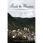 Beside the Mountain: Finding Strength and Courage Through My Father's Early Onset Alzheimer's Disease - Paperback