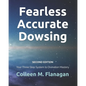 Fearless Accurate Dowsing Second Edition: Your Three Step System to Divination Mastery - Paperback