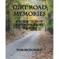 Dirt Road Memories - A Collection of Southern Short Stories - Paperback