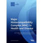 Major Histocompatibility Complex (MHC) in Health and Disease - Paperback