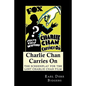Charlie Chan Carries On: The Screenplay for the Lost Charlie Chan Film - Paperback