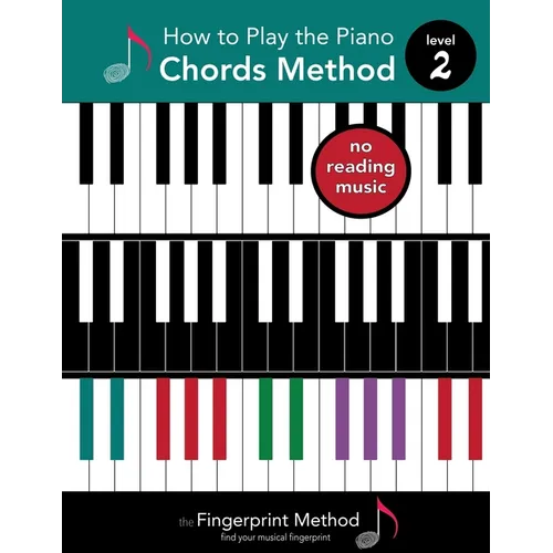 How to Play the Piano: Chords Method, Level 2 - Paperback