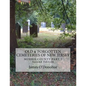 Old and Forgotten Cemeteries of New Jersey: Morris County Part 2 Second Edition - Paperback