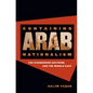 Containing Arab Nationalism: The Eisenhower Doctrine and the Middle East - Paperback