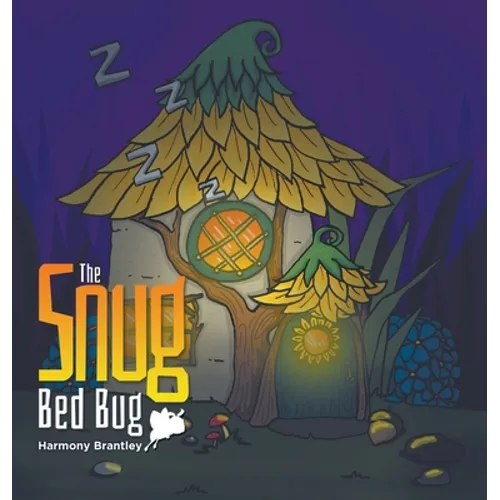 The Snug Bed Bug - Hardcover