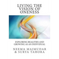 Living the vision of oneness: Exploring realities and growing as an individual - Paperback