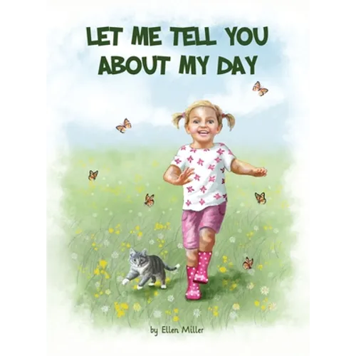 Let Me Tell You About My Day - Hardcover