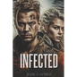Infected: The Flash Series - Paperback