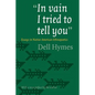 In Vain I Tried to Tell You: Essays in Native American Ethnopoetics - Paperback